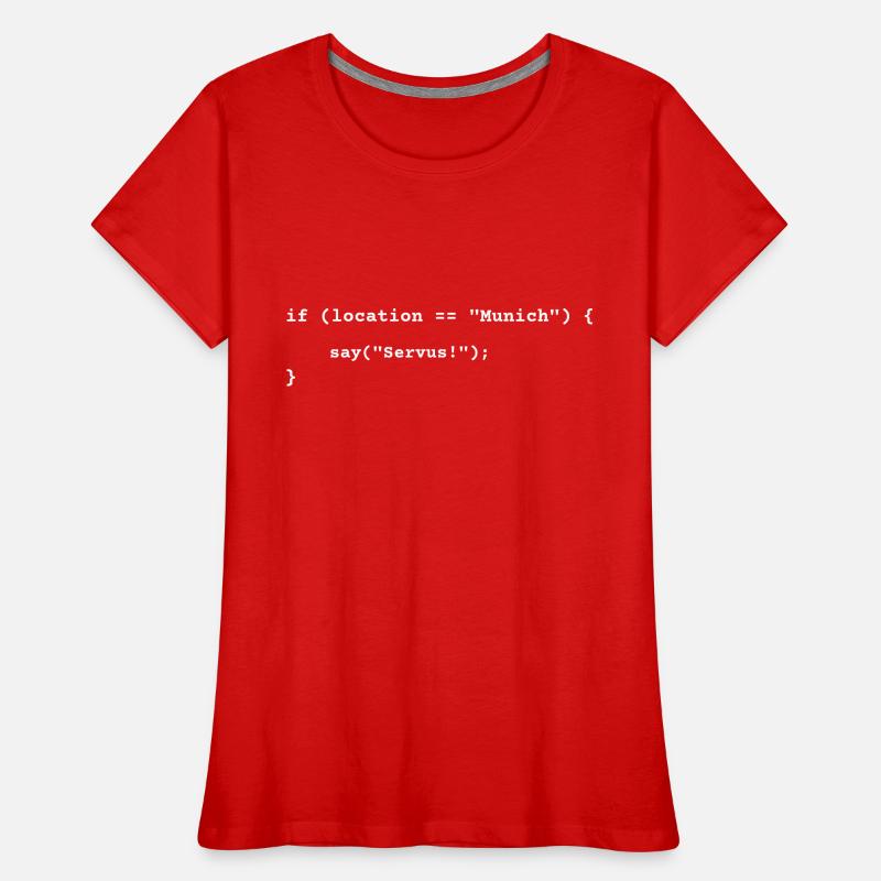 Lustiges München-Programmierer Servus, Bayern Frauen Premium Bio T-Shirt