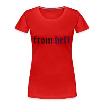 from hell_vec_2 fr - T-shirt bio Premium Femme - rouge - Devant - Mia (176cm)