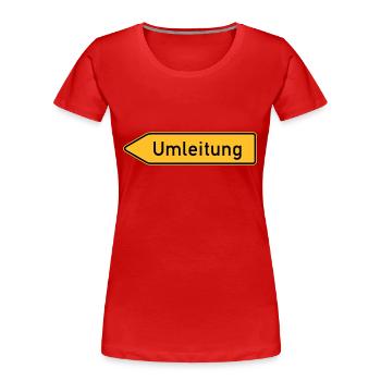 Umleitung Links - Frauen Premium Bio T-Shirt - Rot - Vorne - Mia (176cm)