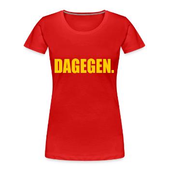 Dagegen - Frauen Premium Bio T-Shirt - Rot - Vorne - Mia (176cm)