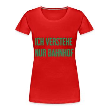 I only understand station - Women's Premium Organic T-Shirt - red - Front - Mia (176cm)