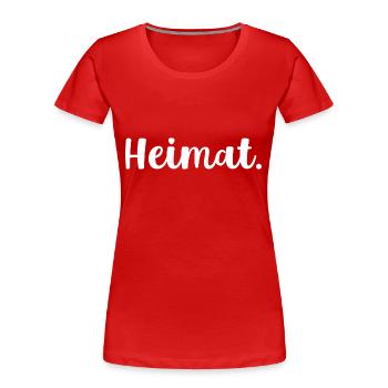 Heimat - Frauen Premium Bio T-Shirt - Rot - Vorne - Mia (176cm)