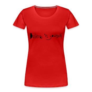 believe_in_yourself - Women's Premium Organic T-Shirt - red - Front - Mia (176cm)