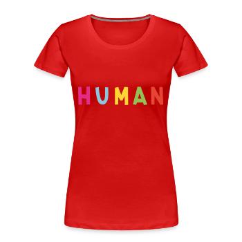 Fröhlicher Aufdruck Human - Frauen Premium Bio T-Shirt - Rot - Vorne - Mia (176cm)