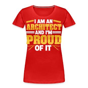 Architekt - Frauen Premium Bio T-Shirt - Rot - Vorne - Mia (176cm)