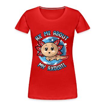 Axolotl - T-shirt bio Premium Femme - rouge - Devant - Mia (176cm)