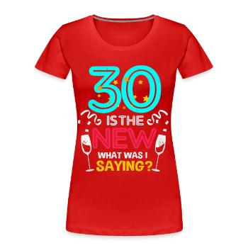 30 ans - T-shirt bio Premium Femme - rouge - Devant - Mia (176cm)