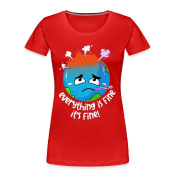 Klimawandel Earth Day Umweltschutz Öko Bio Erde - Frauen Premium Bio T-Shirt - Rot - Vorne - Mia (176cm)