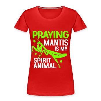 Gottesanbeterin Entomologie Insekt Zoologie Spruch - Frauen Premium Bio T-Shirt - Rot - Vorne - Mia (176cm)