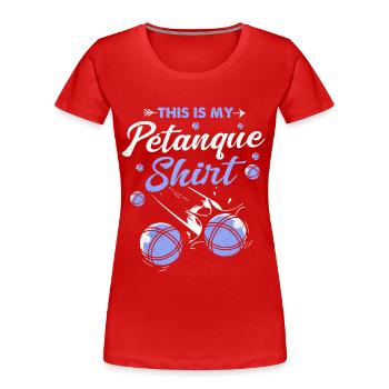 Pétanque - T-shirt bio Premium Femme - rouge - Devant - Mia (176cm)