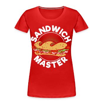 Sandwich Master - Frauen Premium Bio T-Shirt - Rot - Vorne - Mia (176cm)