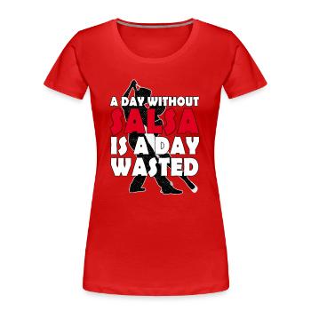Salsa Dance A day without salsa - Frauen Premium Bio T-Shirt - Rot - Vorne - Mia (176cm)