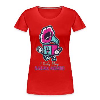 I Only Play Salsa Music - T-shirt bio Premium Femme - rouge - Devant - Mia (176cm)