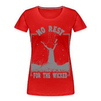 No rest for the wicked - Women's Premium Organic T-Shirt - red - Front - Mia (176cm)