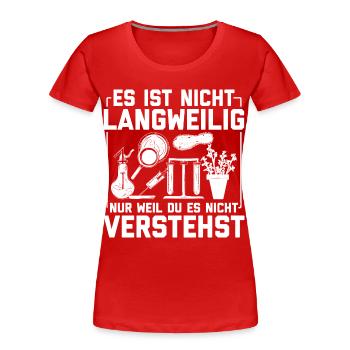 Biologen Sprüche | Biologie Wissenschaft Geschenke - Frauen Premium Bio T-Shirt - Rot - Vorne - Mia (176cm)
