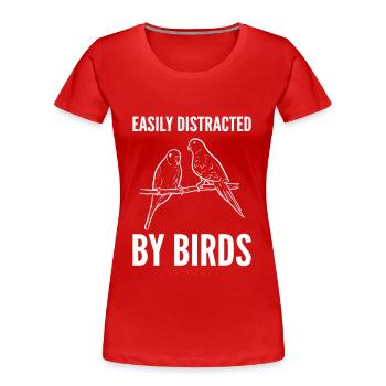 Facilement distrait par l’ornithologie des oiseaux - T-shirt bio Premium Femme - rouge - Devant - Mia (176cm)