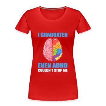 ADHS ADS Autismus Grundschule-Abschieds-Party - Frauen Premium Bio T-Shirt - Rot - Vorne - Mia (176cm)