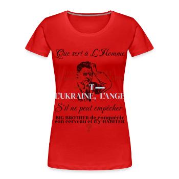 Que sert à l'Homme de Choisir? - T-shirt bio Premium Femme - rouge - Devant - Mia (176cm)