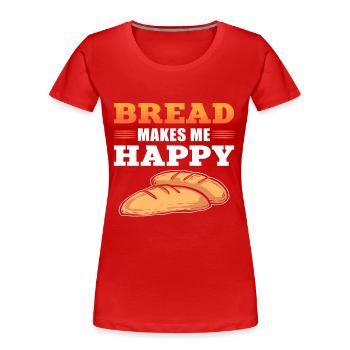 Bread Bakes Me Happy Bread Making Baker - Frauen Premium Bio T-Shirt - Rot - Vorne - Mia (176cm)