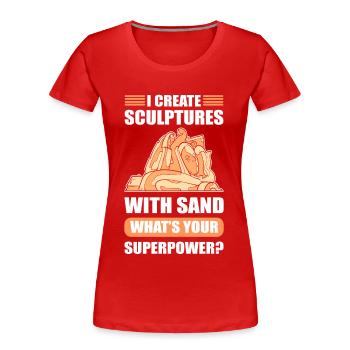I create Sculptures with Sand Superpower? Sand - Frauen Premium Bio T-Shirt - Rot - Vorne - Mia (176cm)
