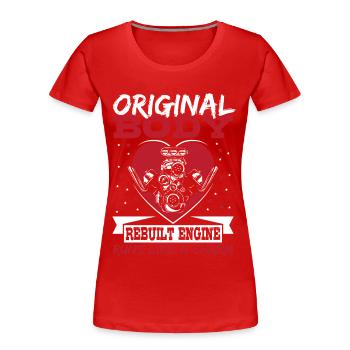 Original Body Rebuilt Engine Runs Like A Charm - Women's Premium Organic T-Shirt - red - Front - Mia (176cm)