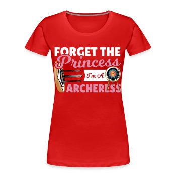 Forget the Princess I'm A Archeress Archery - Women's Premium Organic T-Shirt - red - Front - Mia (176cm)