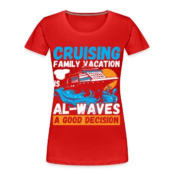 Kreuzfahrt Familienurlaub Schifffahrt Reise Urlaub - Frauen Premium Bio T-Shirt - Rot - Vorne - Mia (176cm)