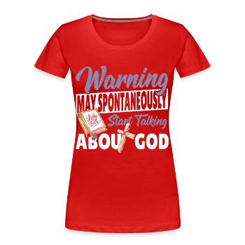 Peut spontanément commencer à parler de Dieu Pasteur - T-shirt bio Premium Femme - rouge - Devant - Mia (176cm)