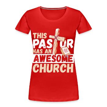 Ce pasteur a une église chrétienne géniale - T-shirt bio Premium Femme - rouge - Devant - Mia (176cm)