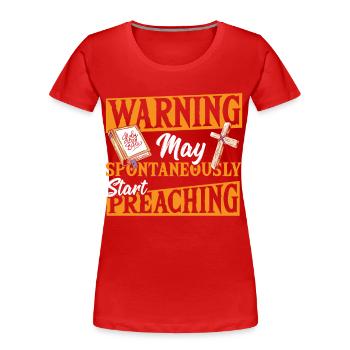 Avertissement peut spontanément commencer à prêcher pasteur - T-shirt bio Premium Femme - rouge - Devant - Mia (176cm)