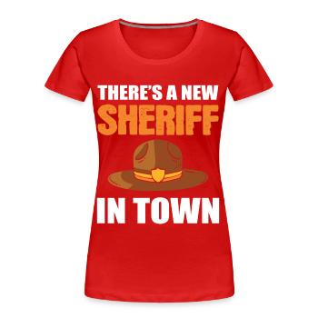 There's A New Sheriff In Town Deputy Sheriff - Women's Premium Organic T-Shirt - red - Front - Mia (176cm)