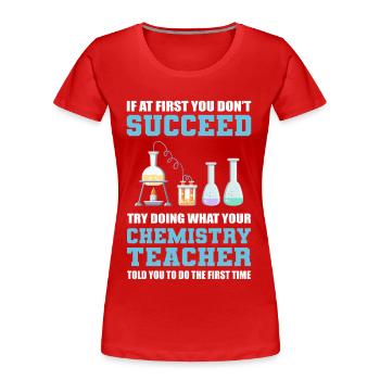 Chemistry Teacher Science Teacher - Frauen Premium Bio T-Shirt - Rot - Vorne - Mia (176cm)