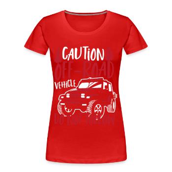 Caution Off-Road Vehicle Dont Follow Offroading - Women's Premium Organic T-Shirt - red - Front - Mia (176cm)