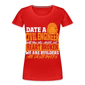 Date Civil Engineer Never Get Heart Broken Civil - Frauen Premium Bio T-Shirt - Rot - Vorne - Mia (176cm)