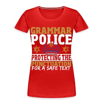 Grammatik-Polizei Rechntschreibung - Frauen Premium Bio T-Shirt - Rot - Vorne - Mia (176cm)