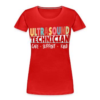 Technicien en échographie Soutien aux soins Enfant - T-shirt bio Premium Femme - rouge - Devant - Mia (176cm)