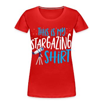 Astronomie Ceci est ma chemise d’astronome - T-shirt bio Premium Femme - rouge - Devant - Mia (176cm)