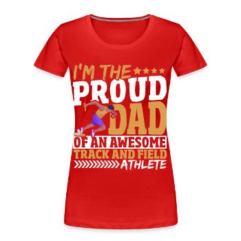 Stolzer Vater eines fantastischen Leichtathleten - Frauen Premium Bio T-Shirt - Rot - Vorne - Mia (176cm)