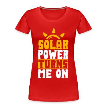 L’énergie solaire me tourne vers les énergies renouvelables - T-shirt bio Premium Femme - rouge - Devant - Mia (176cm)