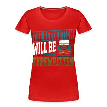 La révolution est tapée Machine à écrire Auteur - T-shirt bio Premium Femme - rouge - Devant - Mia (176cm)
