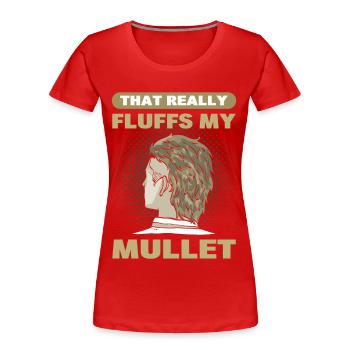 Cela apporte pas mal de mulet - T-shirt bio Premium Femme - rouge - Devant - Mia (176cm)