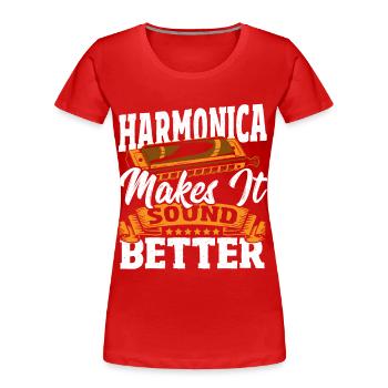 Mundharmonika lässt es besser klingen - Frauen Premium Bio T-Shirt - Rot - Vorne - Mia (176cm)
