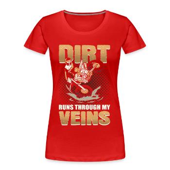 Dreck läuft durch meine Adern Motocross Dirt Bike - Frauen Premium Bio T-Shirt - Rot - Vorne - Mia (176cm)