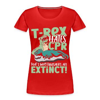 T-Rex hasst HLW Deshalb sind Dinosaurier - Frauen Premium Bio T-Shirt - Rot - Vorne - Mia (176cm)
