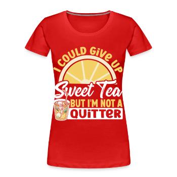 Je pourrais abandonner le thé sucré, mais je ne suis pas un - T-shirt bio Premium Femme - rouge - Devant - Mia (176cm)