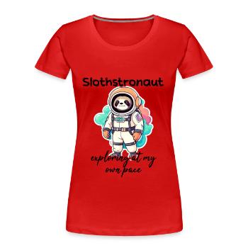 Slothstronaute explorant à mon rythme - Sloth - T-shirt bio Premium Femme - rouge - Devant - Mia (176cm)