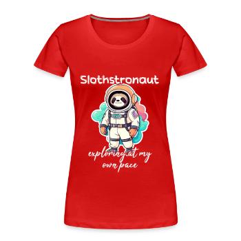 Slothstronaute explorant à mon rythme - Sloth - T-shirt bio Premium Femme - rouge - Devant - Mia (176cm)