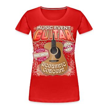 Akustische Gitarre, Gitarrenspieler Konzert Plakat - Frauen Premium Bio T-Shirt - Rot - Vorne - Mia (176cm)