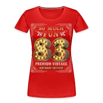83rd birthday 83 years Vintage-Retro Fun-Birthday - Women's Premium Organic T-Shirt - red - Front - Mia (176cm)
