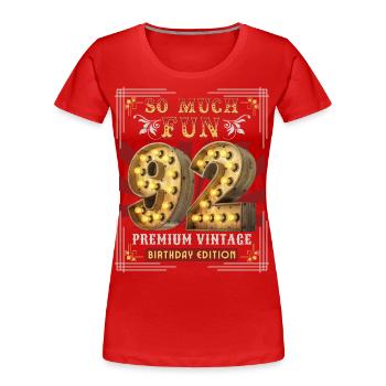 92. Geburtstag 92 Jahre Vintage-Retro Fun-Birthday - Frauen Premium Bio T-Shirt - Rot - Vorne - Mia (176cm)